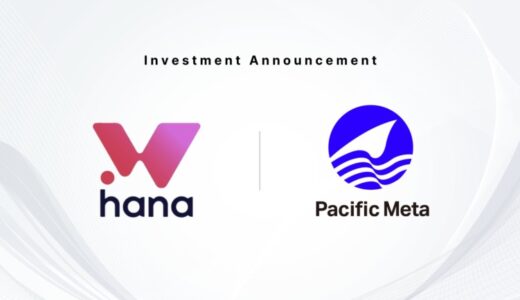 Pacific Meta、ハイパーカジュアルファイナンスを実現する「Hana Network」に出資