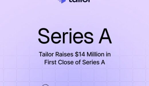 テイラー、ANRIをリードとするシリーズAラウンドの初回クローズで1,400万ドルを調達