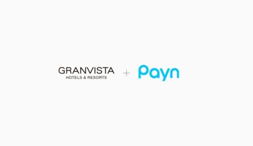 株式会社グランビスタ ホテル＆リゾートがキャンセル料の請求・回収業務を自動化する「Payn（ペイン）」を導入